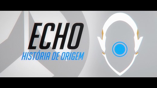 ECHO 守望先锋“回声”英雄故事 各语言配音 附字幕