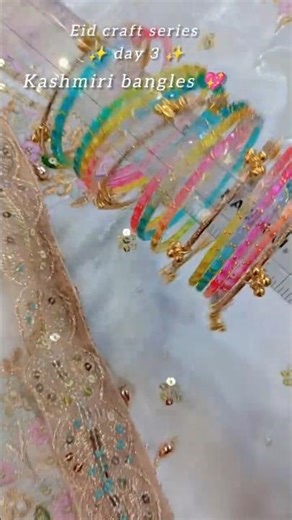 Eid Craft Series Day 3:(99/100) DIY Trendy Kashmiri Bangles 🌙✨ #Shorts #aesthetic