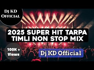 2025 Super Hit Tarpa Timli Nonstop Mix Song || Nonstop Tarpa Timli 2025 || Dj KD Official