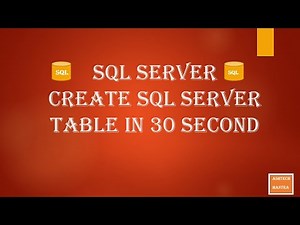SQL Server Tutorial | Can you Create Table in SQL Server in 1 minute
