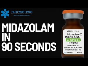midazolam (Versed) explained in 90 seconds