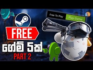 Free Play කරන්න පුලුවන් Games 5ක් Part 2 | Free To Play Games On Steam Sinhala