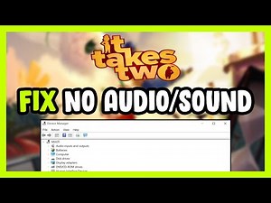 How to FIX It Takes Two No Audio/Sound Not Working