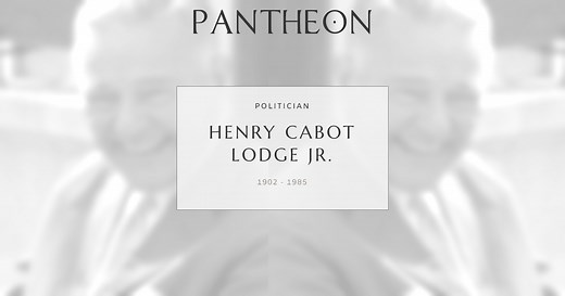 Henry Cabot Lodge Jr. Biography | Pantheon