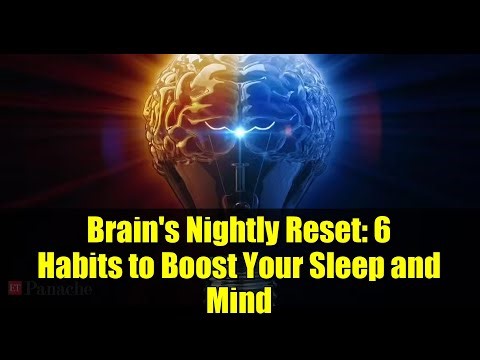 Brain's Nightly Reset: 6 Habits to Boost Your Sleep and Mind