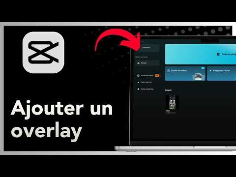 Ajouter un overlay dans CapCut PC - Tutoriel rapide