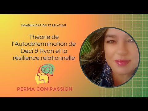 La Théorie de l'Autodétermination (TAD) de Deci et Ryan et la résilience relationnelle