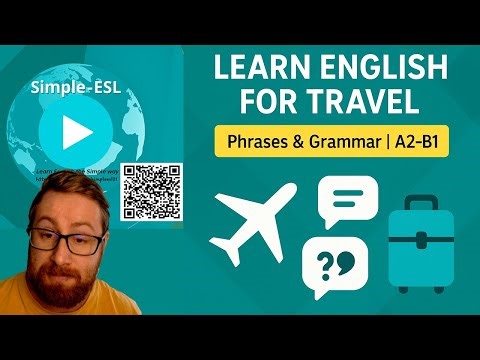 Learn English for Travel – Phrases & Grammar for Your First Trip Abroad (A2-B1 Lesson)