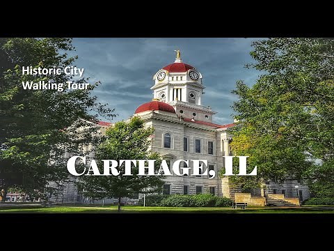 Carthage, IL | Historic City Walking Tour