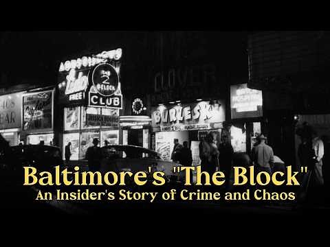 Baltimore's "The Block": An Insider's Story of Crime and Chaos