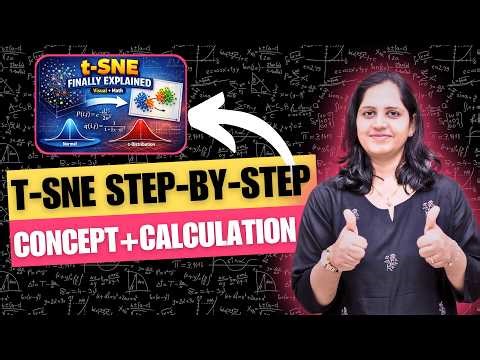 t-SNE Explained from Scratch | Intuition + Mathematical Derivation
