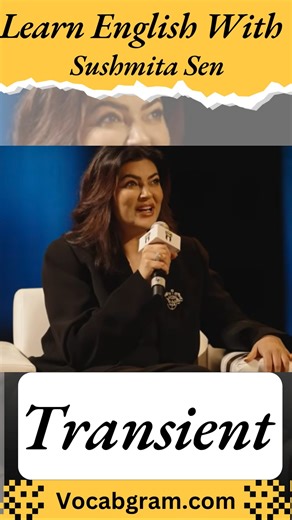 29K views · 516 reactions | Transient Meaning - Learn English With Sushmita Sen #vocabs #english #englishvocabmastery | Vocabgram | Facebook