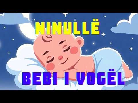 Këngë për fëmijë │ Bebi i Vogël - Ninullë │ Babagjyshi
