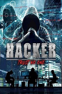 Hacker: Trust No One Movie (2022) | Release Date, Cast, Trailer, Songs