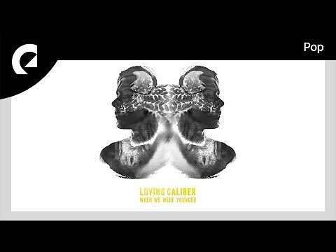 Loving Caliber - These Feelings Won't Go Away