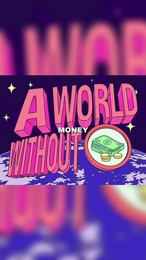 Exploring a World Without Money: Impacts and Insights