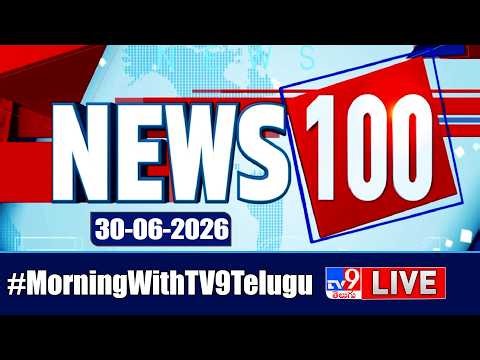 News 100 LIVE | Speed News | News Express | 30-06-2026 - TV9