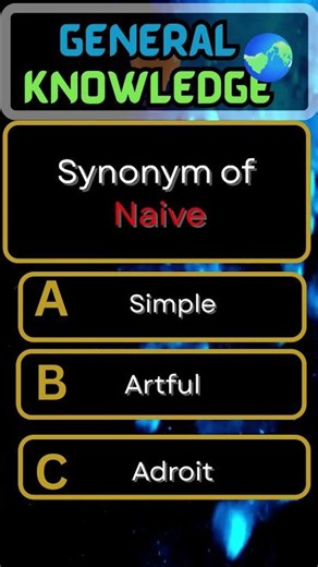 What is the Synonym of the Naive #englishgrammar |#synonyms #brainteaser #puzzle