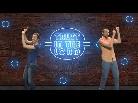 Trust in The Lord (Proverbs 3:5 - 6)
