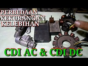 Perbedaan CDI DC & CDI AC||Kekurangan & kelebihanya#Budikalong57