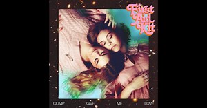 Come Give Me Love - Single by First Aid Kit on Apple Music