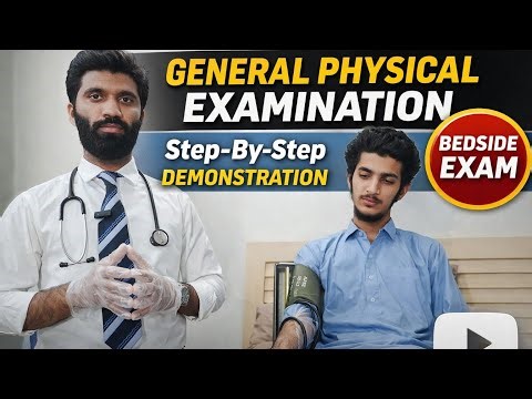 General Physical Examination (GPE) | Complete Clinical Examination Demonstration