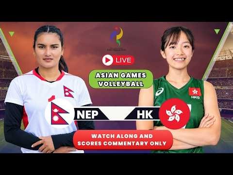 NEPAL VS HONGKONG | ASIAN GAMES WOMEN VOLLEYBALL 9th–12th place classification | LIVE WATCH ALONG |