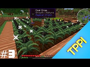 How to Grow COAL CROPS! - Getting Started in Magical Crops - TPPI#3