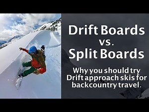 Drift Boards vs. Splitboards: Why you should try Drift approach skis for backcountry travel.