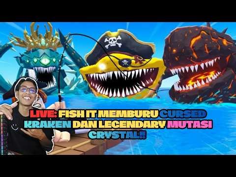 LIVE: FISH IT MEMBURU CURSED KRAKEN DAN LEGENDARY MUTASI CRYSTAL!! #day3