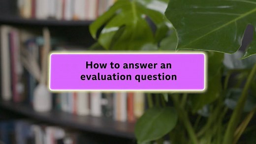 How to answer an evaluation question - Exam skills: Video playlist - BBC Bitesize