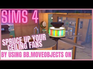 Sims 4 Ceiling Fans - My Most Forgotten Build Item