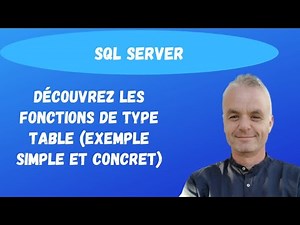 SQL server pour les débutants: Découvrez les fonctions de type TABLE. (exemple simple)