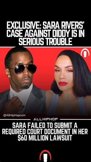 AllHipHop | Sara Rivers is on the verge of losing her appeal against Diddy after failing to submit a required court document, putting her $60 million... | Instagram