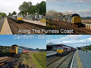 Along The Furness Coast Carnforth to Barrow in Furness