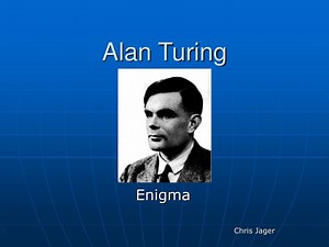 Alan Turing - SlideServe