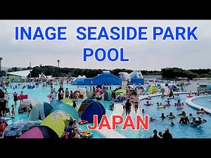 4K Video | Water Park Pool | 稲毛海浜公園プール | Inage Seaside Park Pool | Inage Beach | Chiba Ken | Japan