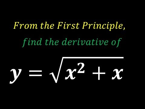 𝐹𝑖𝑛𝑑 𝑡ℎ𝑒 𝑑𝑒𝑟𝑖𝑣𝑎𝑡𝑜𝑣𝑒 𝑜𝑓 𝑡ℎ𝑒 𝑓𝑢𝑛𝑐𝑡𝑖𝑜𝑛 𝑓𝑟𝑜𝑚 𝑡ℎ𝑒 𝐹𝑖𝑟𝑠𝑡 𝑃𝑟𝑖𝑛𝑐𝑖𝑝𝑙𝑒 𝑦 = √(𝑥^2+𝑥)