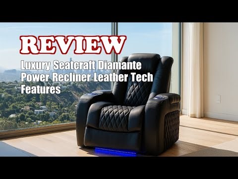 Seatcraft Diamante Home Theater Recliner Review: Power Recline, Leather & Features - 2025