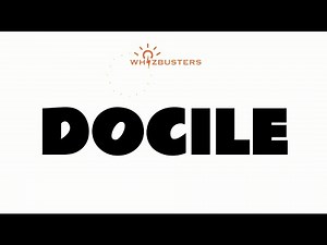 DOCILE (adjective) Meaning with Examples in Sentences | GRE GMAT LSAT SAT