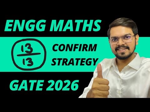How to Score 13/13 Marks in Engineering Mathematics in GATE 2026 | All Branches