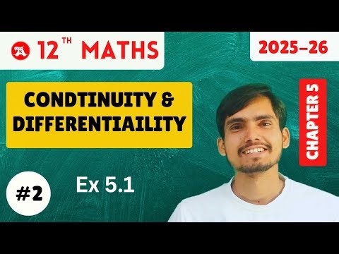 Ex 5.1 class 12 maths | Q1-12 | Continuity and Differentiability | NCERT | CBSE | 2025-26