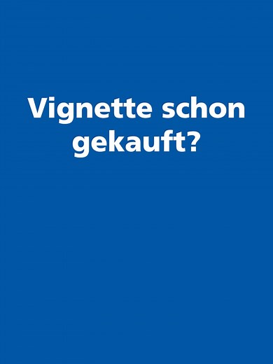 Vignette 2026: Neuheiten und Warnungen für Autofahrer