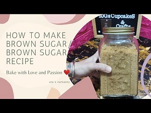 How to Make Brown Sugar?| Homemade Brown Sugar| Brown Sugar Recipe 10g's Cupcakes
