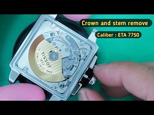 How to remove and install the stem and crown ETA movement 7750.