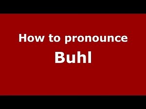 How to pronounce Buhl (American English/US) - PronounceNames.com