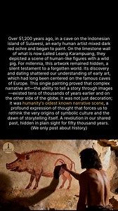 71K views · 1.9K reactions | This 51,200-year-old Indonesian painting is now the worlds oldest known figurative art. #history #archaeology #ancienthistory | Ancient Revealed | Facebook