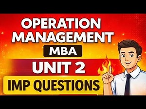 Operation Management MBA Unit 2 Important Questions 2026 | Full Explanation Hindi