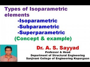 Finite Element Method- Unit 4 (Lecture 2) -Isoparametric Formulation