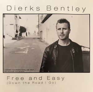 Dierks Bentley - Free And Easy (Down The Road I Go)
